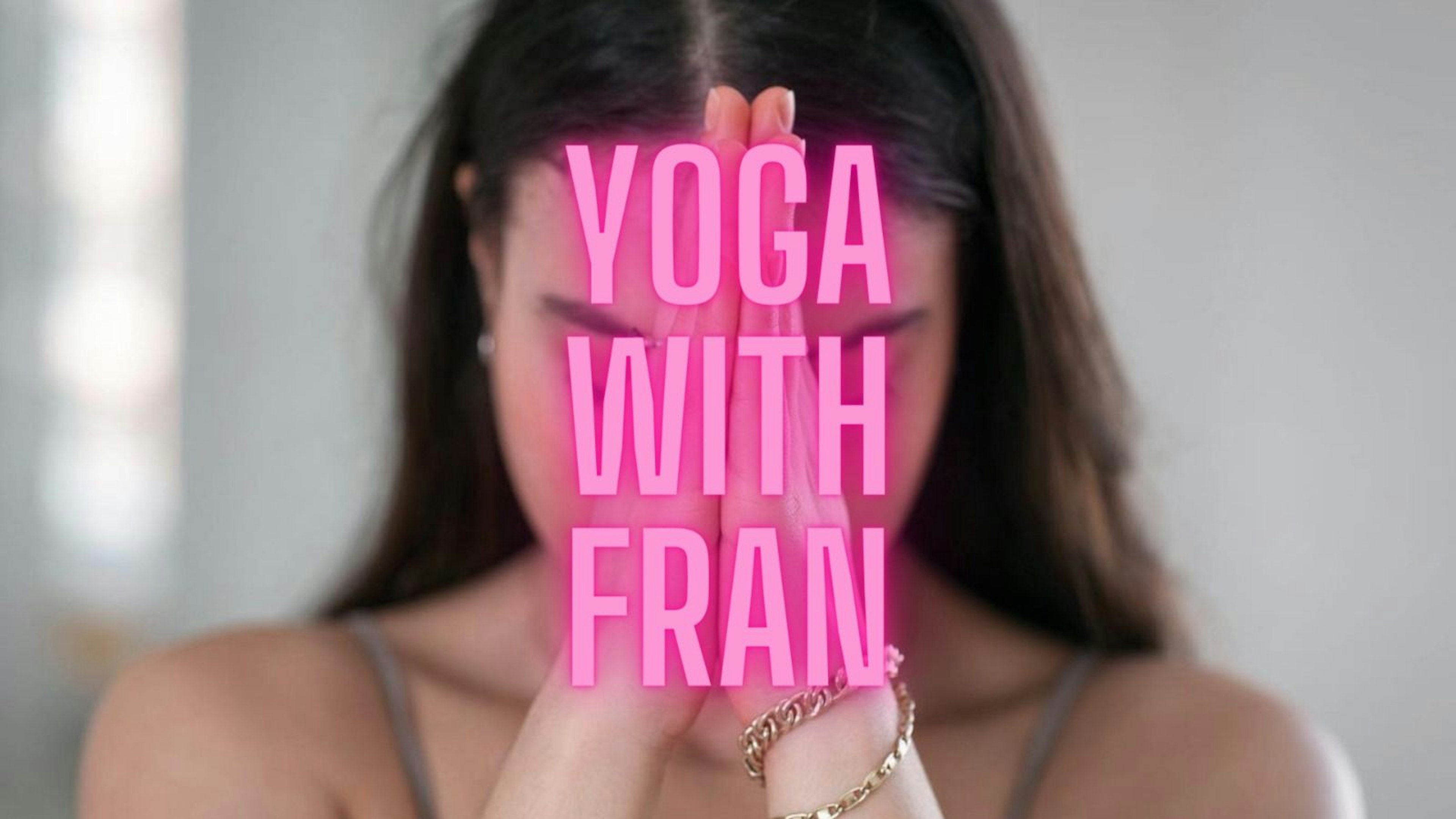 Yoga with Fran